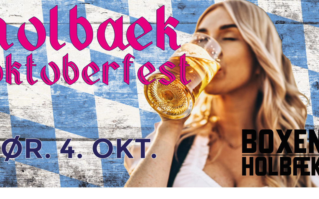 4.oktober – Holbæk Oktoberfest