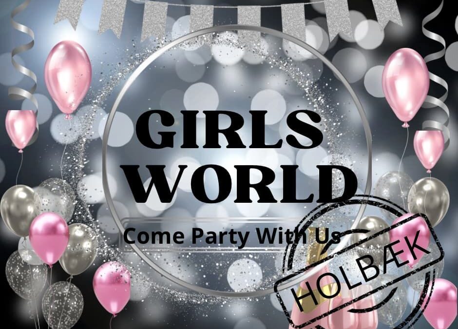 16. august – GIRLS WORLD PARTY / AFLYST